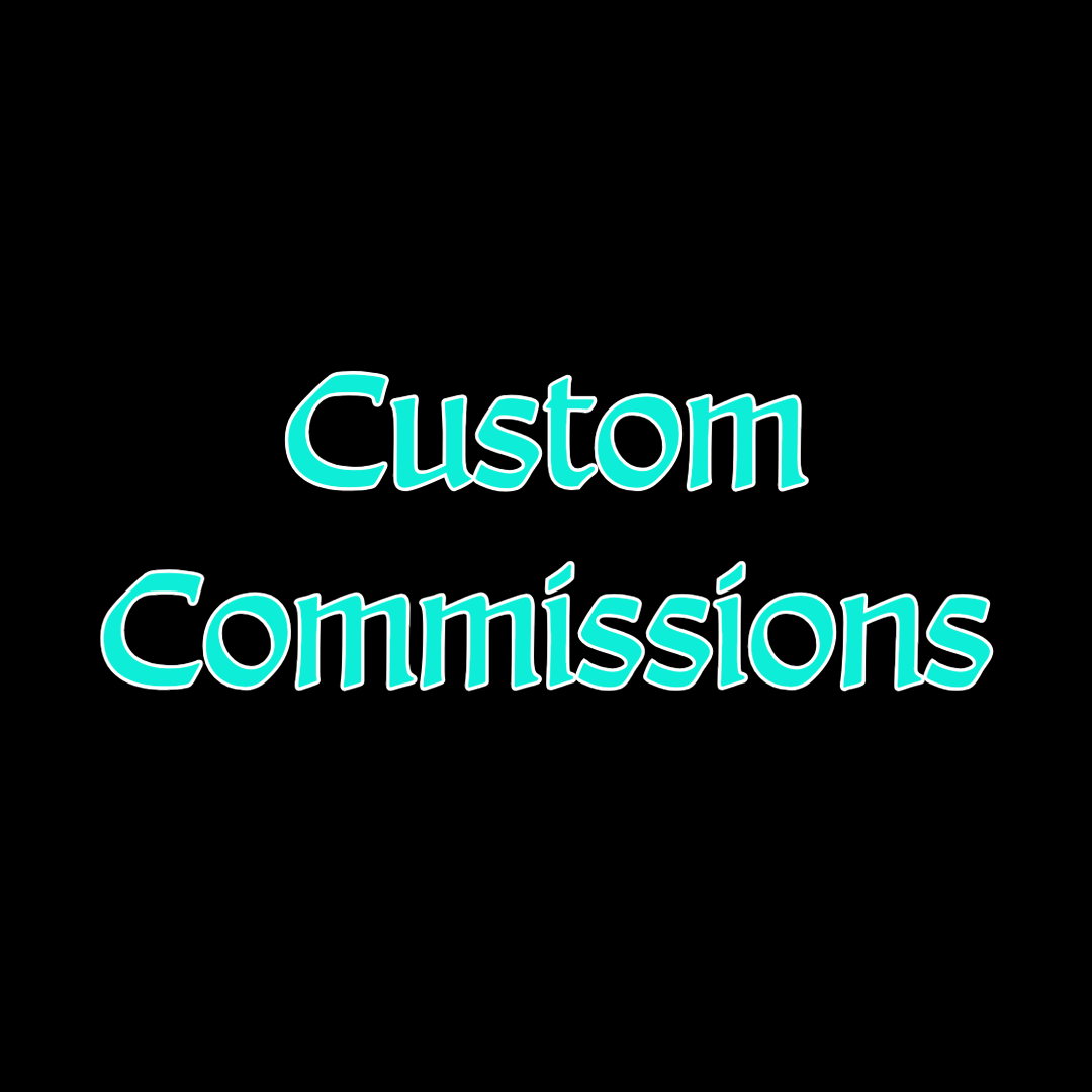 Custom Commissions